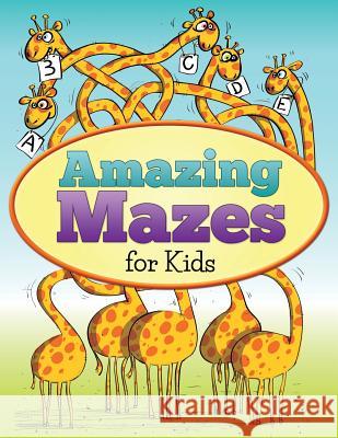 Amazing Mazes for Kids: Play and Learn Z. M. Ashley 9781507733851 Createspace - książka