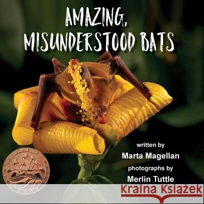 Amazing, Misunderstood Bats Marta Magellan Merlin Tuttle Mauro Magellan 9781632332110 Eifrig Publishing - książka
