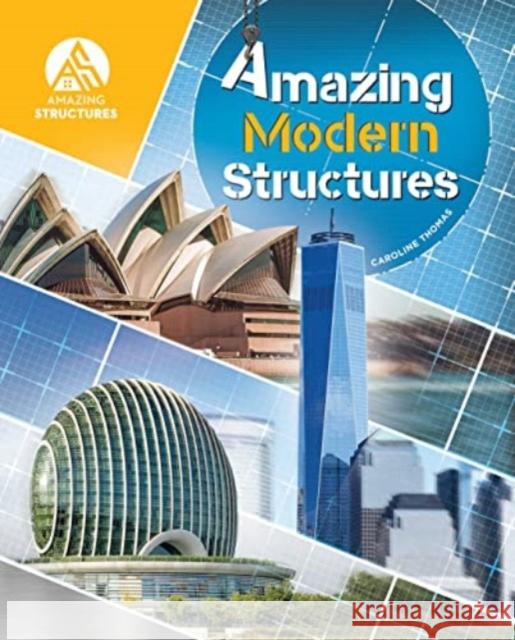 Amazing Modern Structures Caroline Thomas   9781925860948 Redback Publishing - książka