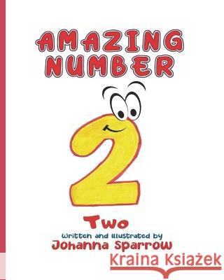 Amazing Number 2 Heather Pendley Johanna Sparrow  9781654770778 Independently Published - książka