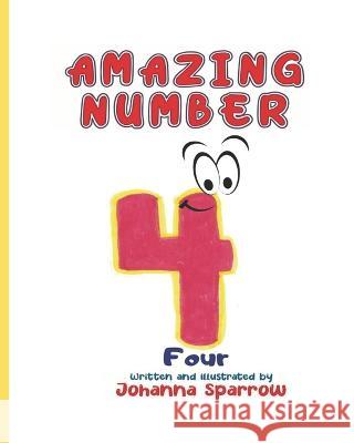 Amazing Number 4 Johanna Sparrow, Heather Pendely 9781655264542 Independently Published - książka