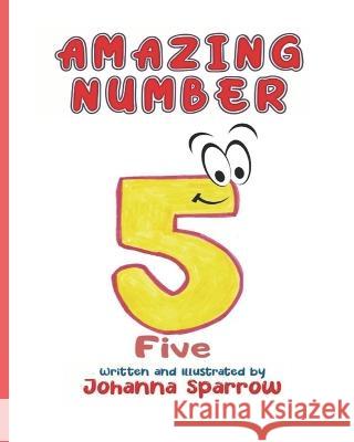 Amazing Number 5 Heather Pendley Johanna Sparrow  9781655268335 Independently Published - książka