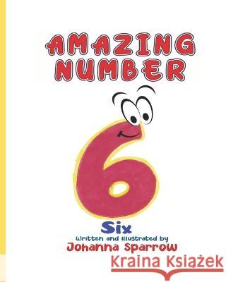 Amazing Number 6 Heather Pendley Johanna Sparrow 9781660106752 Independently Published - książka
