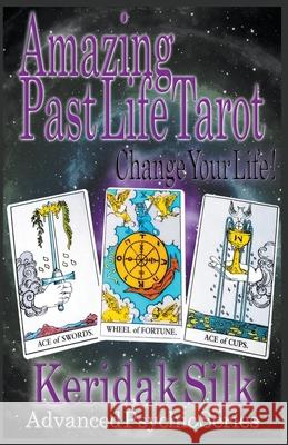Amazing Past Life Tarot Keridak Silk 9781393500766 Draft2digital - książka