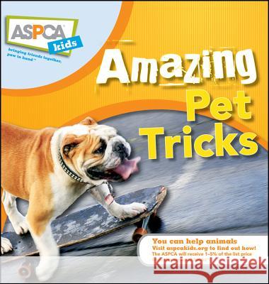 Amazing Pet Tricks Kate Eldredge Jacque Lynn Schultz 9781620458044 Howell Books - książka