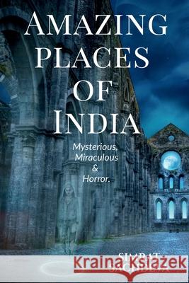 Amazing Places of India Simrat Sachdeva 9781636331195 Notion Press - książka