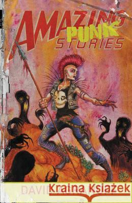 Amazing Punk Stories David Agranoff 9781621051824 Eraserhead Press - książka