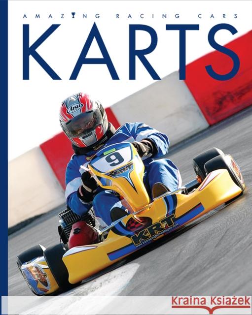 Amazing Racing Cars: Karts Ashley Gish 9781682770214 Creative Company,US - książka