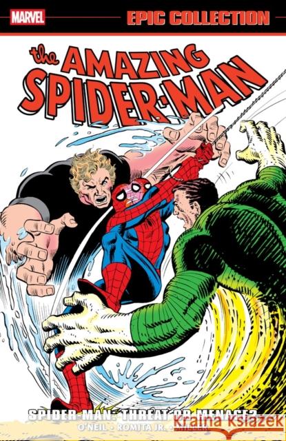 Amazing Spider-Man Epic Collection: Spider-Man - Threat Or Menace? Dennis O'Neill 9781302960490 Marvel Universe - książka