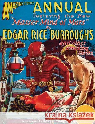 Amazing Stories Annual: 1927 Issue - Authorized Replica Edition Edgar Rice Burroughs Frank R. Paul A. Merritt 9781536895339 Createspace Independent Publishing Platform - książka