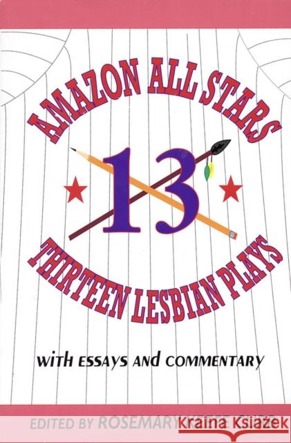 Amazon All-Stars: Thirteen Lesbian Plays: with Essays and Commentary Various 9781557832207 Applause Books - książka