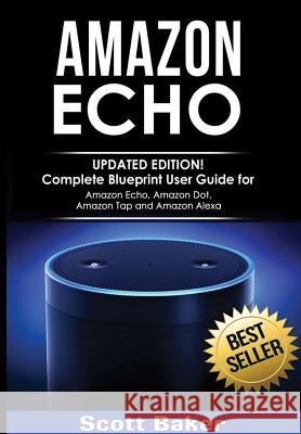 Amazon Echo Scott Baker 9781365584183 Lulu.com - książka