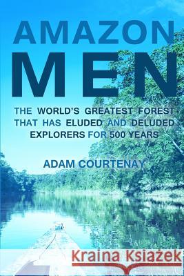 Amazon Men Adam Courtenay 9781515090045 Createspace Independent Publishing Platform - książka