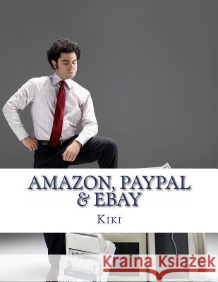 Amazon, Paypal, eBay: A Road Map and History Mesa, E. E. 9781481153348 Createspace - książka