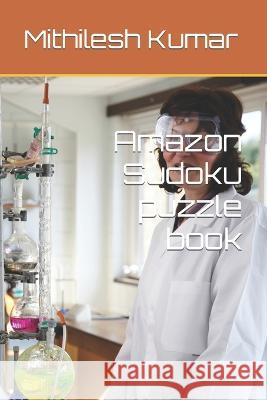 Amazon Sudoku puzzle book Mithilesh Kumar 9798849433158 Independently Published - książka