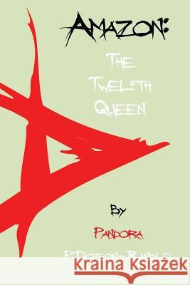 Amazon: the Twelfth Queen P Dotson-Randle (pandora) 9781524504571 Xlibris Us - książka