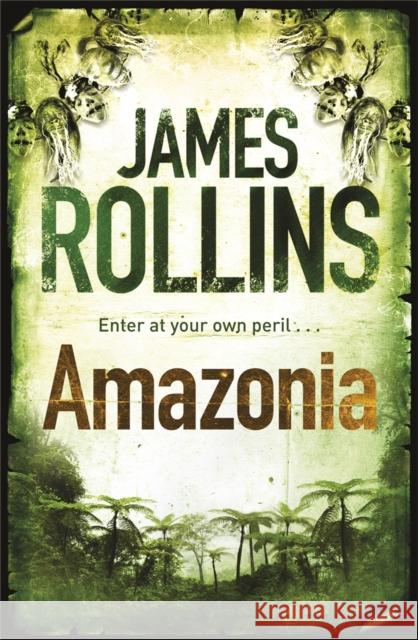 Amazonia James Rollins 9780752883847 Orion, London - książka