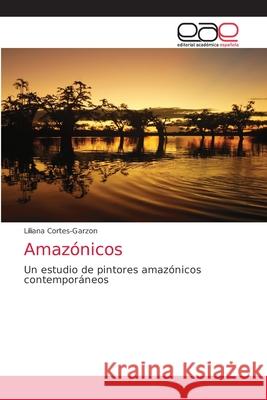 Amazónicos Cortes-Garzon, Liliana 9786203875478 Editorial Academica Espanola - książka