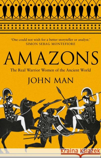 Amazons: The Real Warrior Women of the Ancient World Man John 9780552173285 Transworld Publishers Ltd - książka