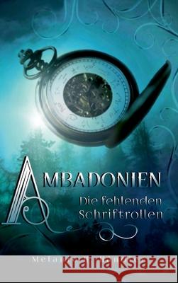 Ambadonien: Die fehlenden Schriftrollen H. -H 9783347260139 Tredition Gmbh - książka