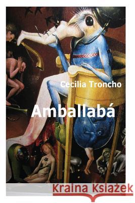 Amballaba Cecilia Troncho 9781484813768 Createspace - książka