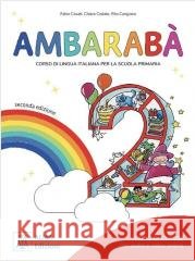 Ambaraba 2 – libro di classe + online audio + video - seconda edizione Chiara Codato 9788861828636 Alma Edizioni - książka