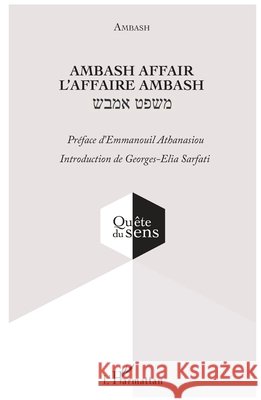 Ambash affair: L'affaire Ambash Georges-Elia Sarfati 9782343079691 Editions L'Harmattan - książka