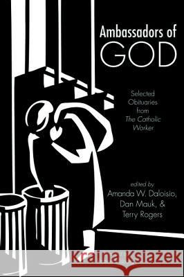 Ambassadors of God Amanda W. Daloisio Dan Mauk Terry Rogers 9781498239509 Resource Publications (CA) - książka