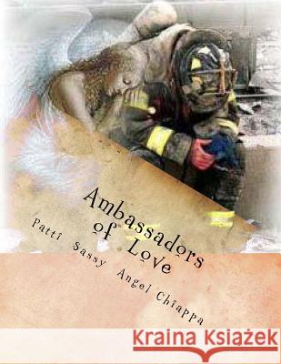 Ambassadors of Love Patti Sassyangel Chiappa 9781495922534 Createspace - książka