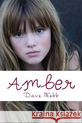 Amber Dave Webb 9781484860519 Createspace - książka