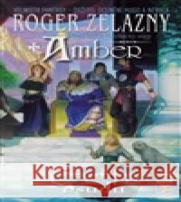Amber - Trumfy osudu Roger Zelazny 9788074790089 Classic - książka