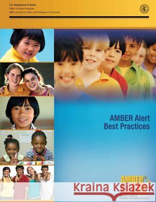 AMBER Alert Best Practices Programs, Office of Justice 9781478242369 Createspace - książka