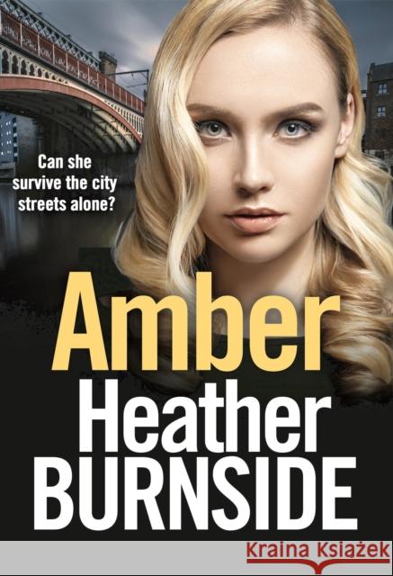 Amber: An absolutely gripping and gritty crime thriller Heather Burnside 9781800246072 Bloomsbury Publishing PLC - książka