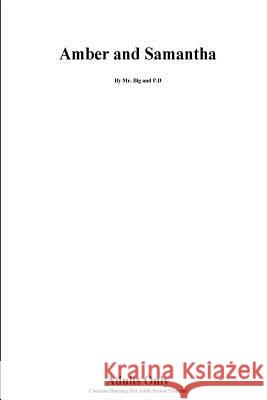 Amber and Samantha MR Big P. D. 9781530383825 Createspace Independent Publishing Platform - książka