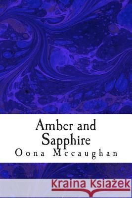 Amber and Sapphire Miss Oona Cotton McCaughan 9781494320492 Createspace - książka