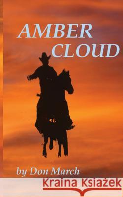 Amber Cloud Don March 9781537255972 Createspace Independent Publishing Platform - książka