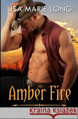 Amber Fire Lisa Marie Long 9781508932826 Createspace - książka