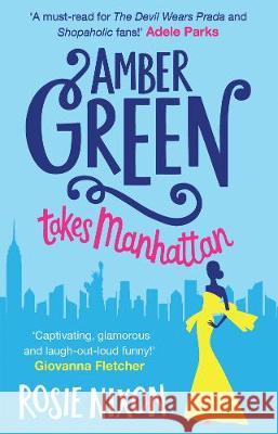 Amber Green Takes Manhattan Rosie Nixon 9781848455085 HarperCollins Publishers - książka