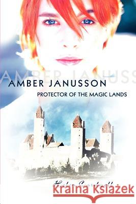 Amber Janusson: Protector of The Magic Lands Cardwell, Helen 9780595294367 iUniverse - książka
