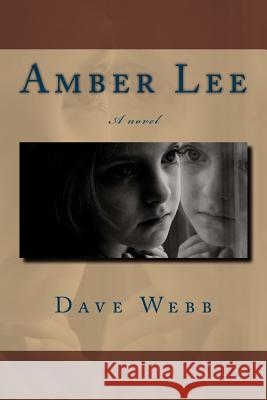 Amber Lee Dave Webb 9781483962023 Createspace Independent Publishing Platform - książka