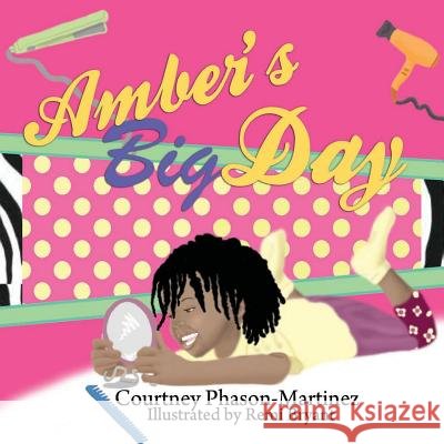 Amber's Big Day Courtney Martinez 9780692759349 Nuance Publishing - książka