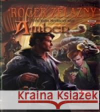 Amber: Znamení chaosu Roger Zelazny 9788074790461 Classic - książka