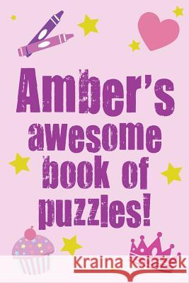 Amber's Awesome Book Of Puzzles! Media, Clarity 9781492771302 Createspace - książka
