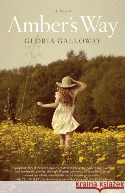 Amber's Way: A Novel Gloria Galloway 9781590795569 Select Books Inc - książka