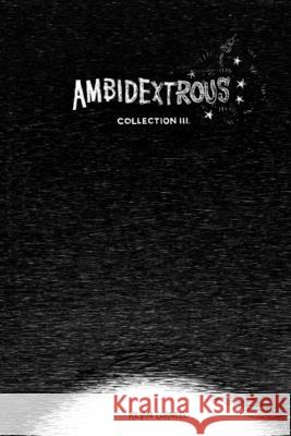 Ambidextrous, Collection 3 Kevin Cornell 9781365145421 Lulu.com - książka