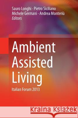 Ambient Assisted Living: Italian Forum 2013 Longhi, Sauro 9783319346076 Springer - książka