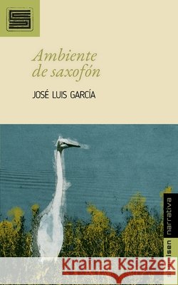 Ambiente de saxofón García, José Luis 9798249353216 Independently Published - książka
