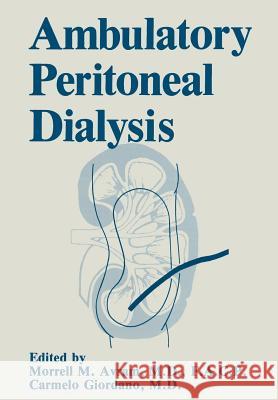 Ambulatory Peritoneal Dialysis M. M. Avram C. Giordano 9781461595571 Springer - książka