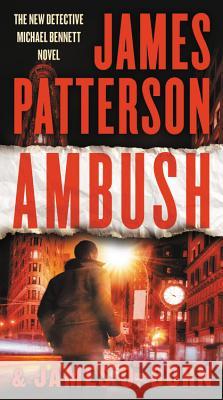 Ambush James Patterson James O. Born 9781538713860 Grand Central Publishing - książka