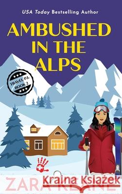 Ambushed in the Alps Zara Keane 9783039380145 Beaverstone Press Gmbh (LLC) - książka